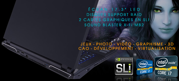 Clevo P370SM - Keynux Ymax 8M, Intel Core i7, 2 disques RAID, directX ou Quadro FX